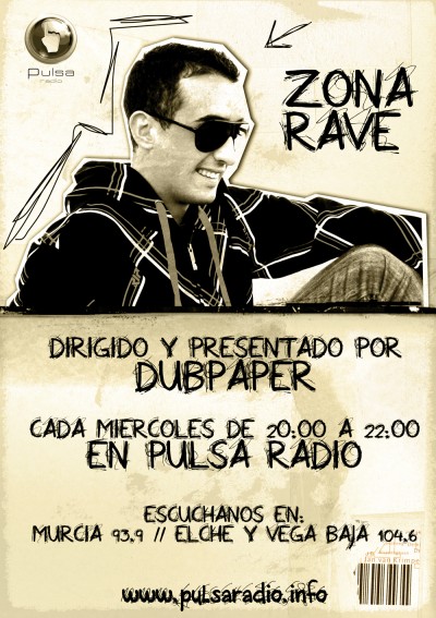 Zona Rave, con Dubpaper en Pulsa Radio Zona Rave, con Dubpaper en Pulsa Radio